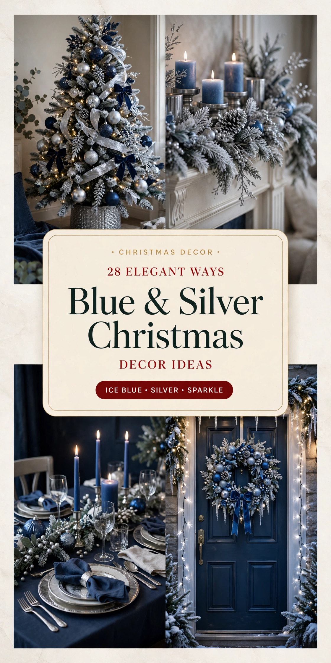 Blue and Silver Christmas Decor Ideas: 28 Elegant Ways to Make Your Home Shimmer
